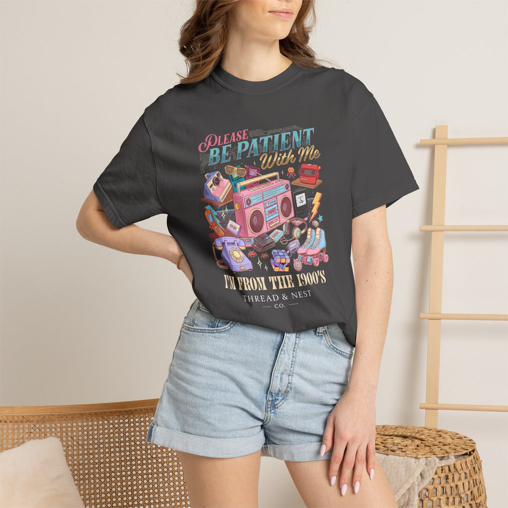 Retro 1900s Graphic T-Shirt — “Please Be Patient With Me, I’m From The 1900s”