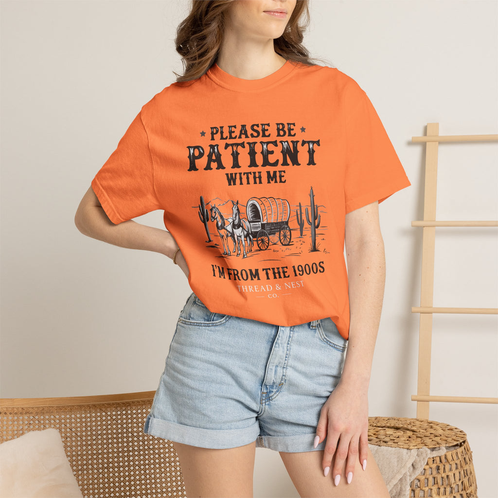Please Be Patient With Me T-Shirt – Vintage Wagon 'I'm From The 1900s' Tee