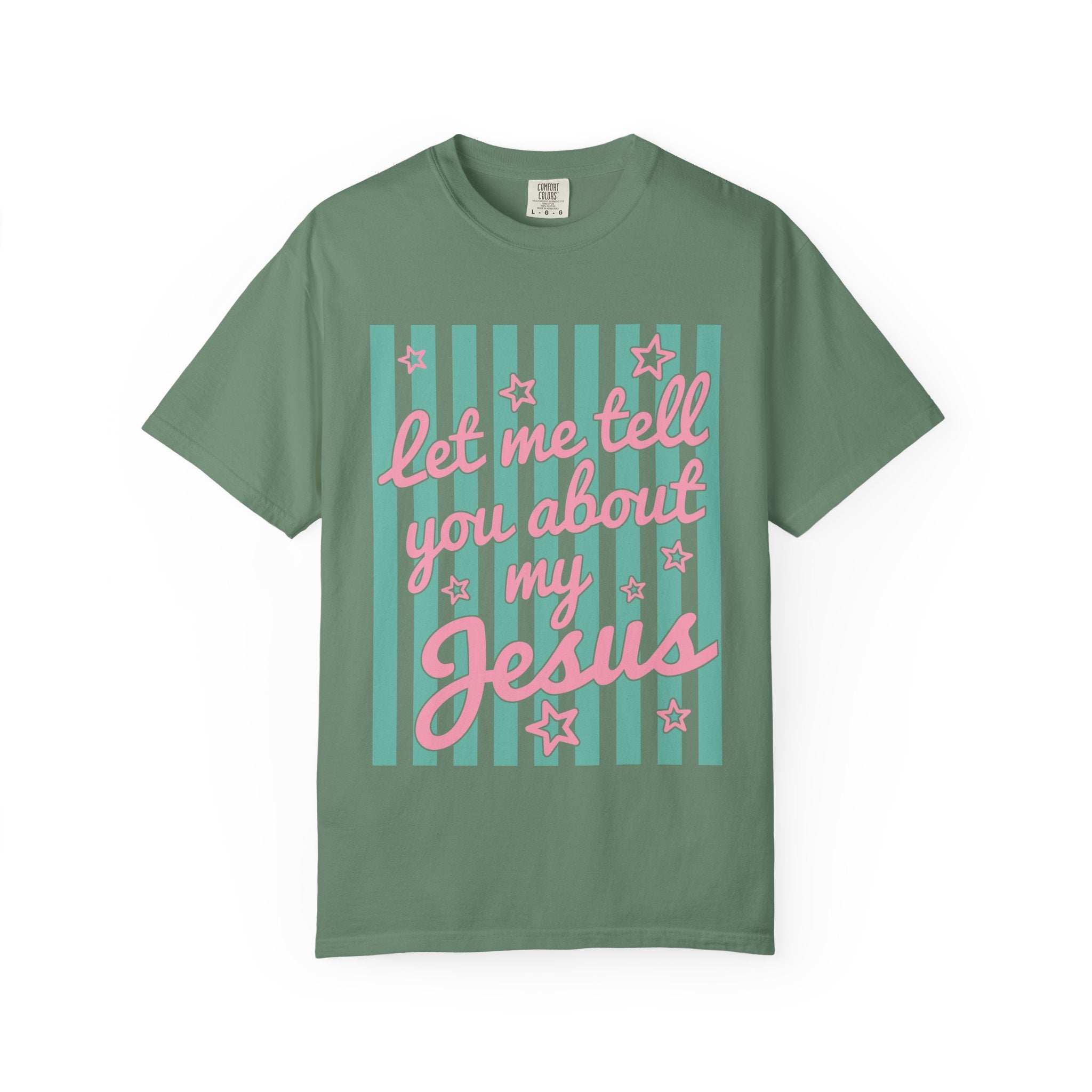 Christian T-Shirt — "Let Me Tell You About My Jesus" Graphic Tee