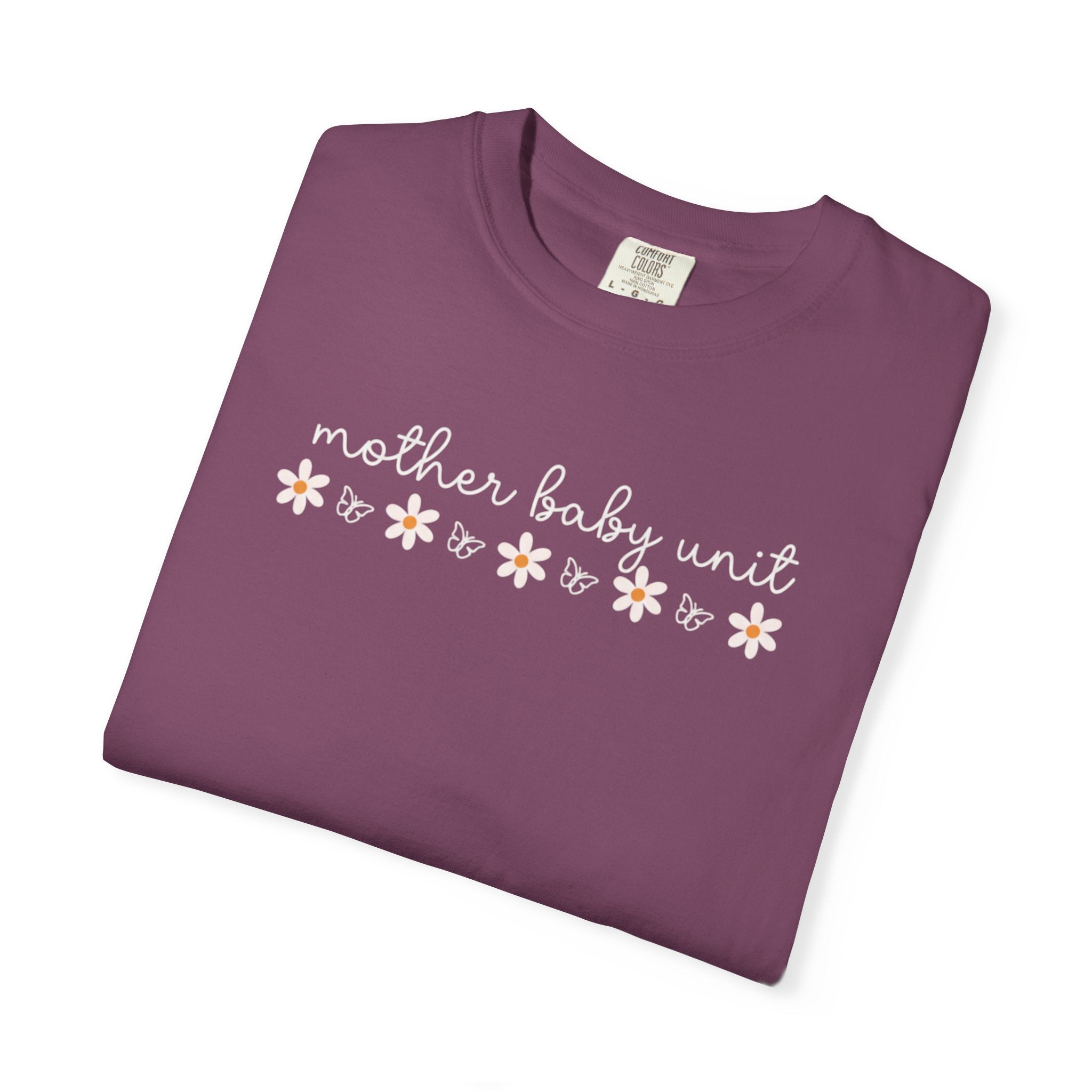 Mother’s Baby Unit T-Shirt — Floral Mama Graphic Tee