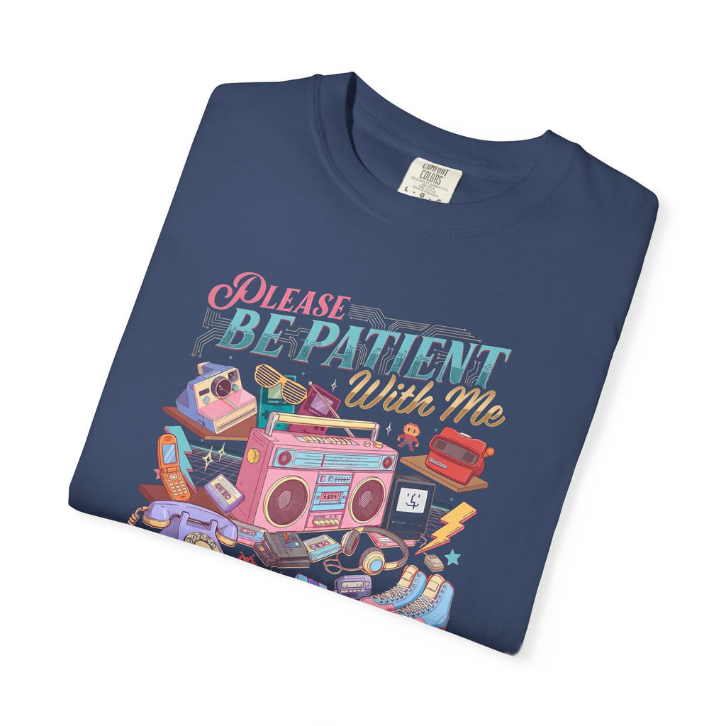 Retro 1900s Graphic T-Shirt — “Please Be Patient With Me, I’m From The 1900s”