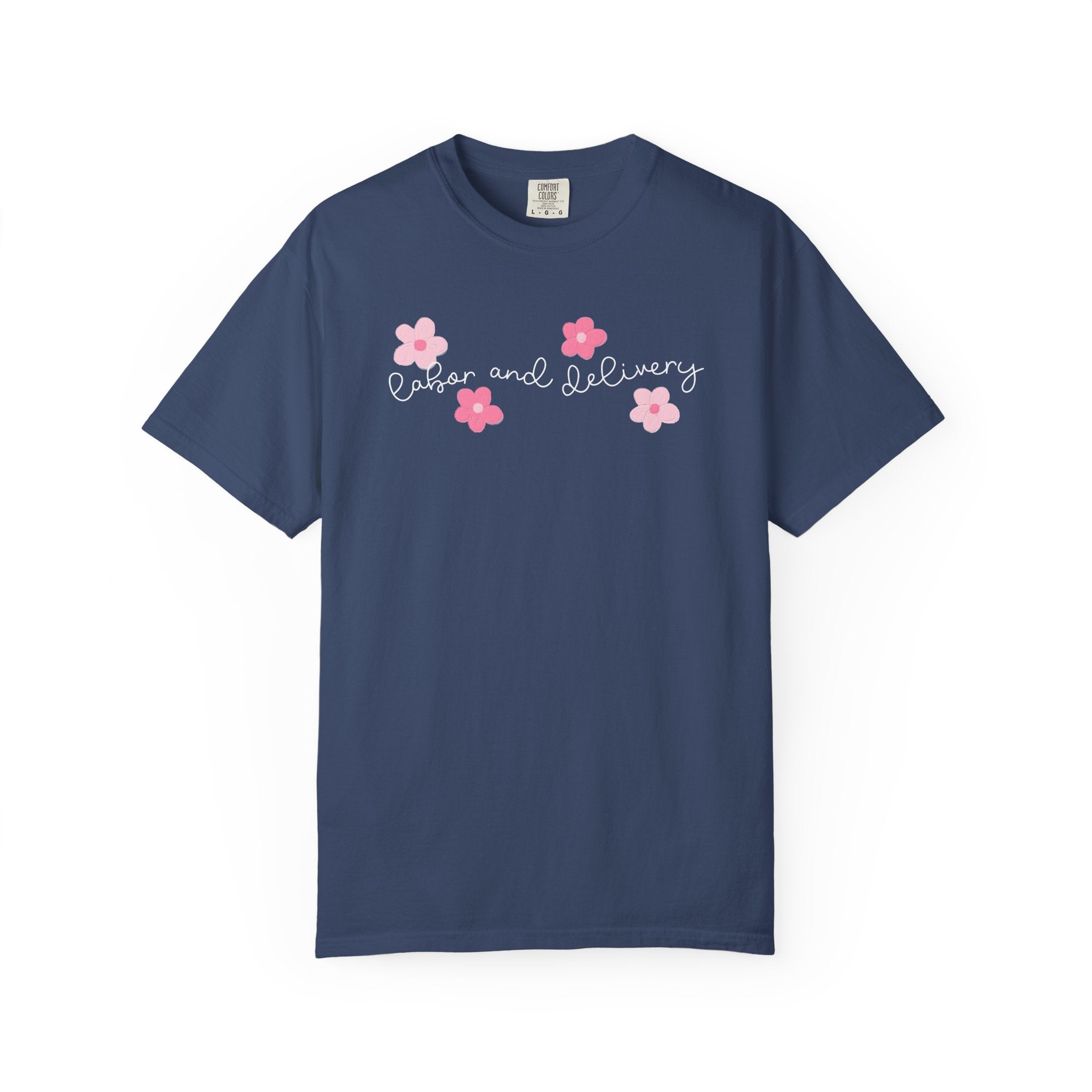 T-Shirt — “Labor and Delivery” Pink Flower Script Tee