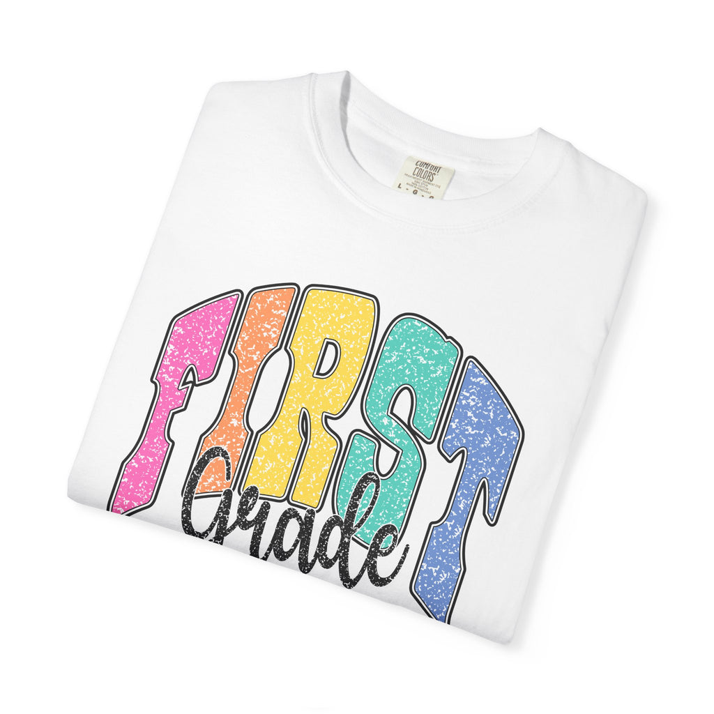 First Grade Rainbow T-Shirt — Back to School Teacher & Student Tee