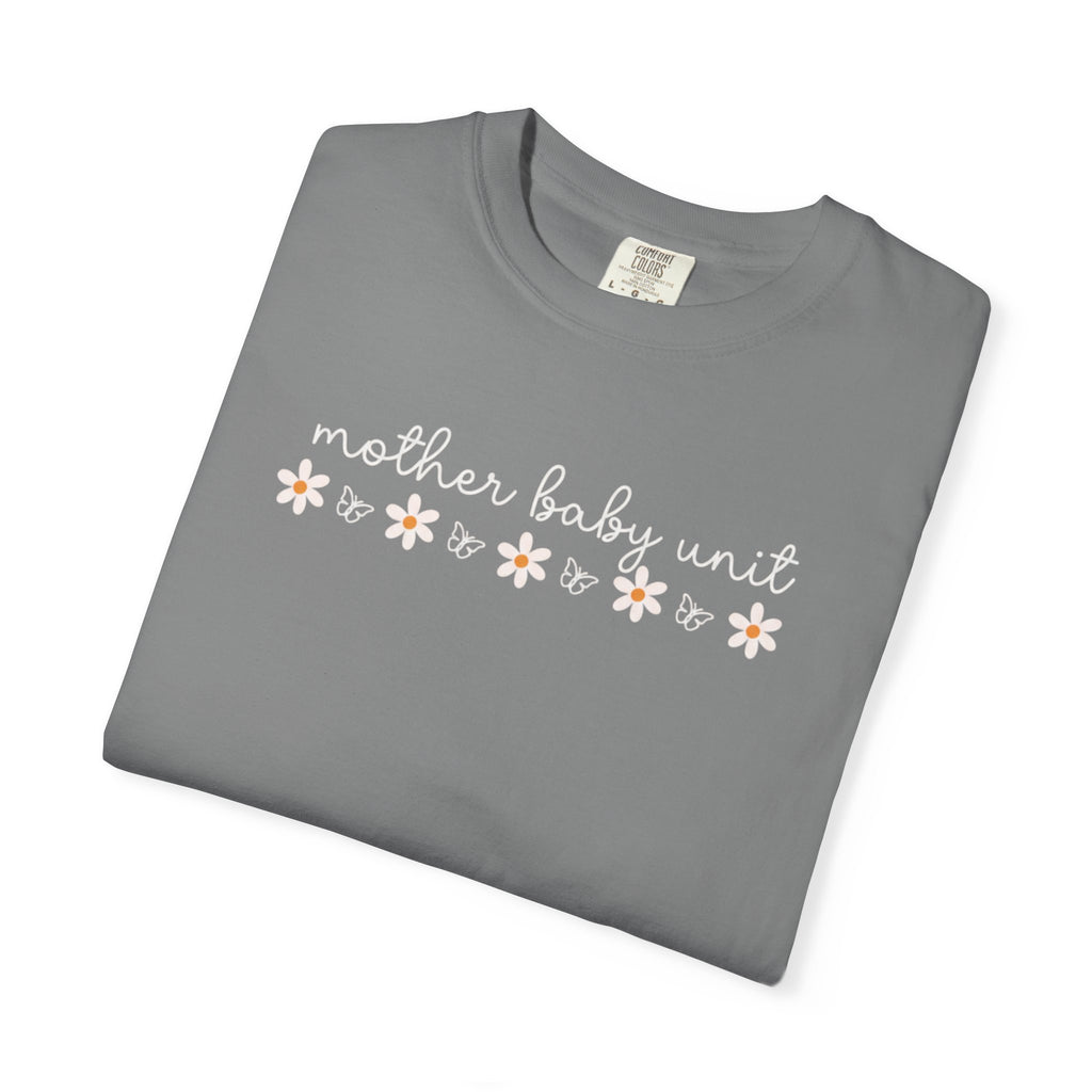 Mother’s Baby Unit T-Shirt — Floral Mama Graphic Tee