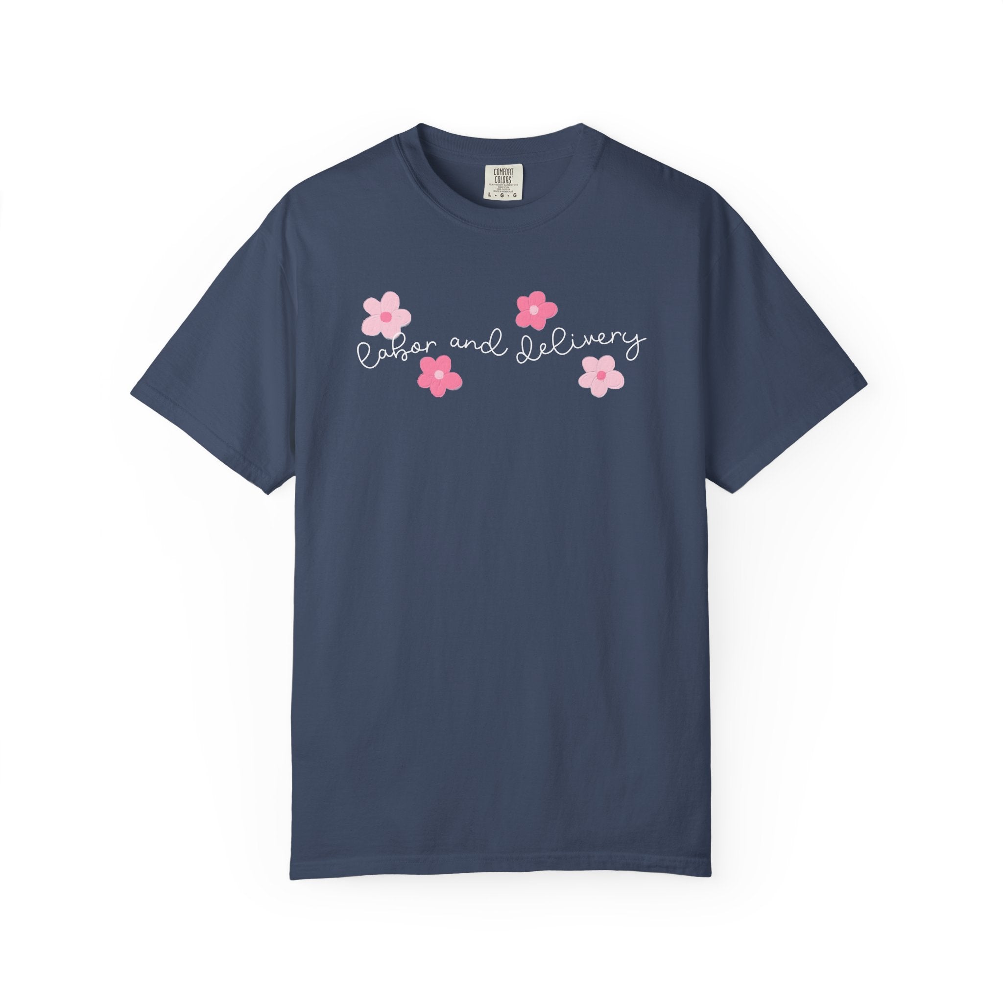 T-Shirt — “Labor and Delivery” Pink Flower Script Tee