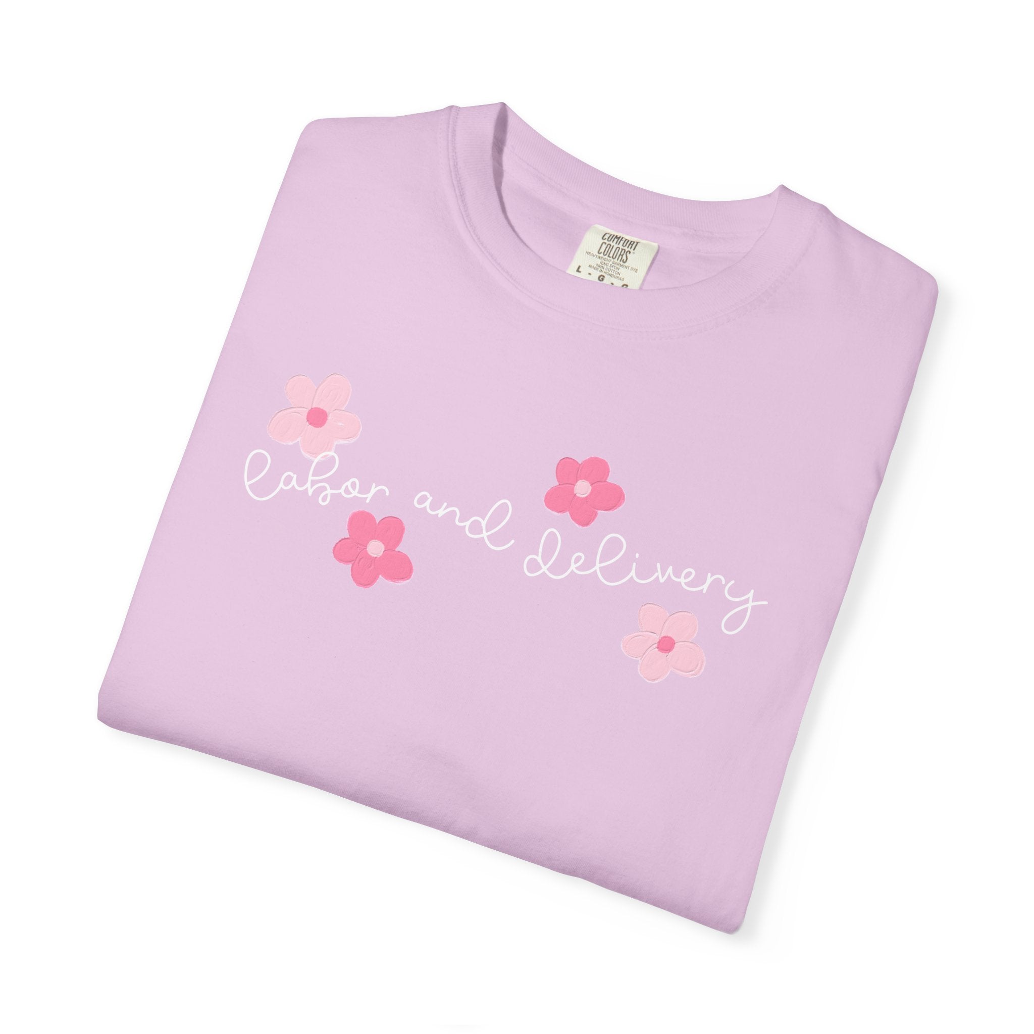 T-Shirt — “Labor and Delivery” Pink Flower Script Tee