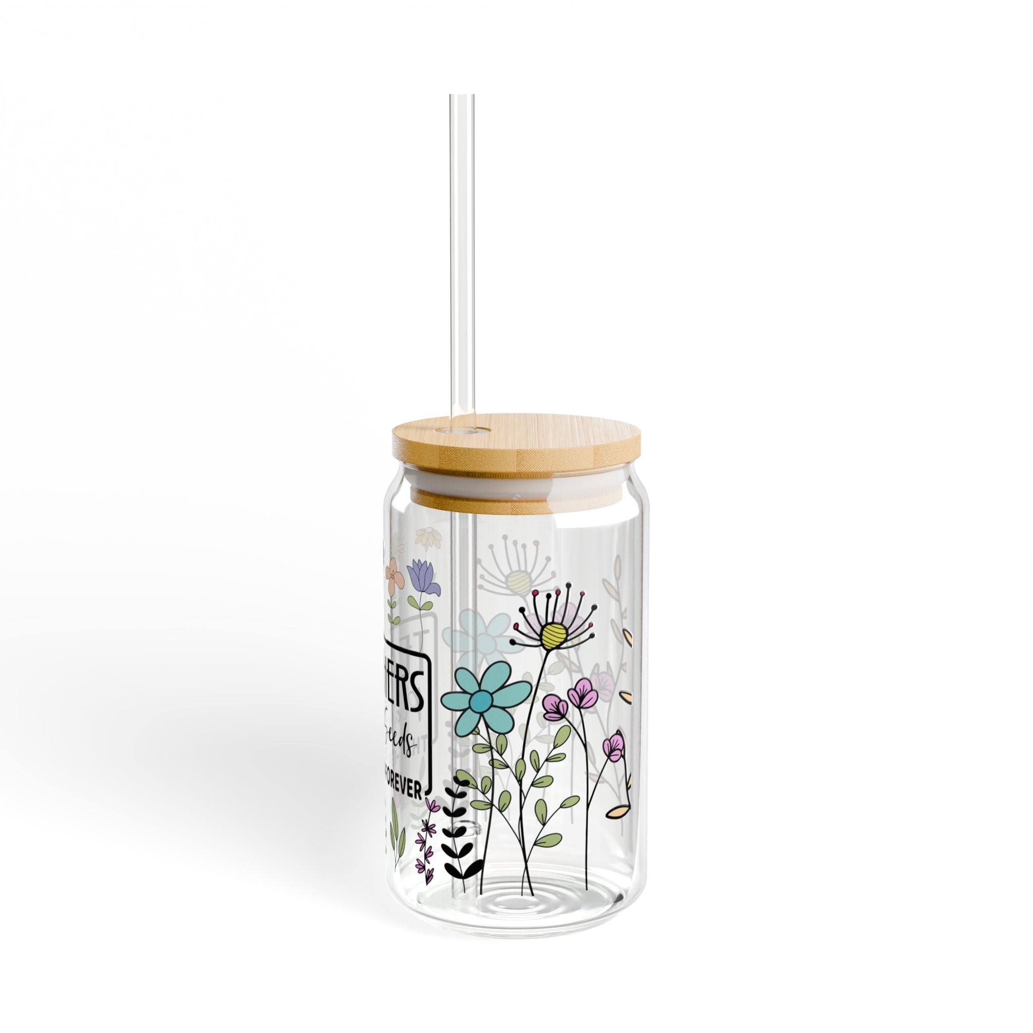 Teacher Sipper Glass – "Teachers Plant Seeds That Grow Forever" Floral 16oz Drink Tumbler