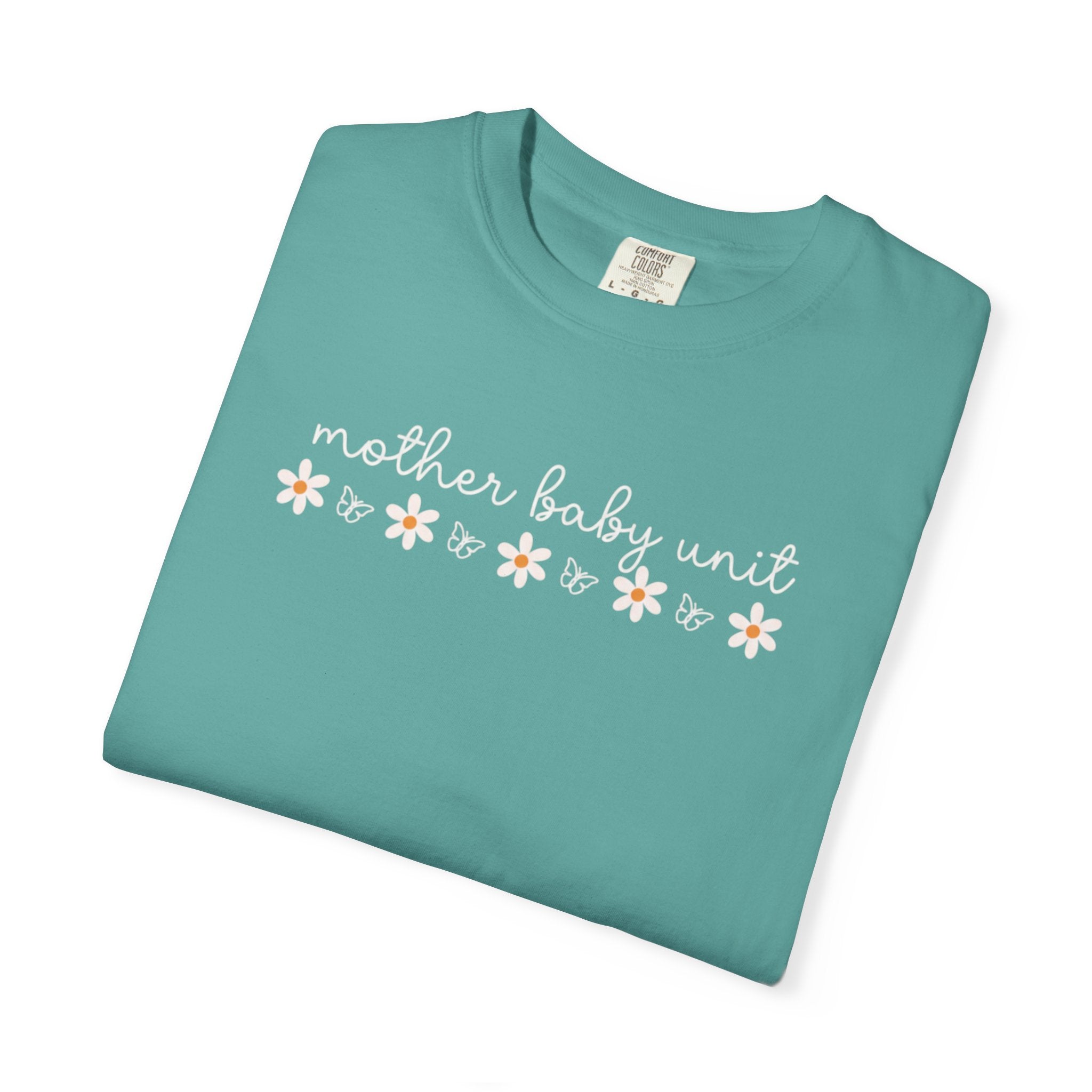 Mother’s Baby Unit T-Shirt — Floral Mama Graphic Tee