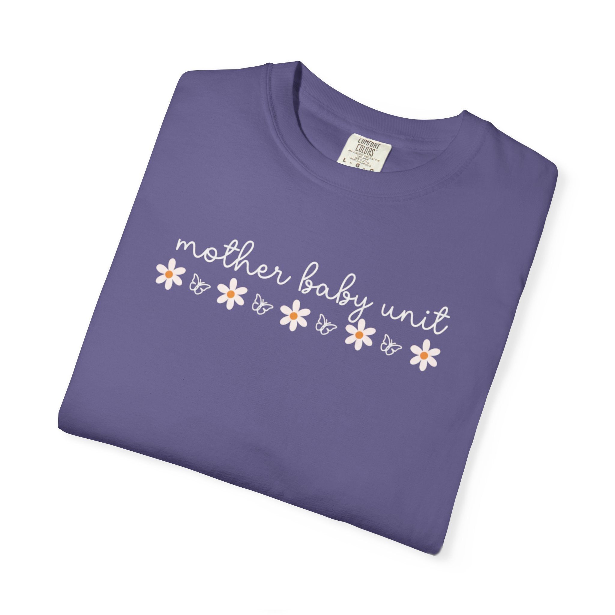 Mother’s Baby Unit T-Shirt — Floral Mama Graphic Tee