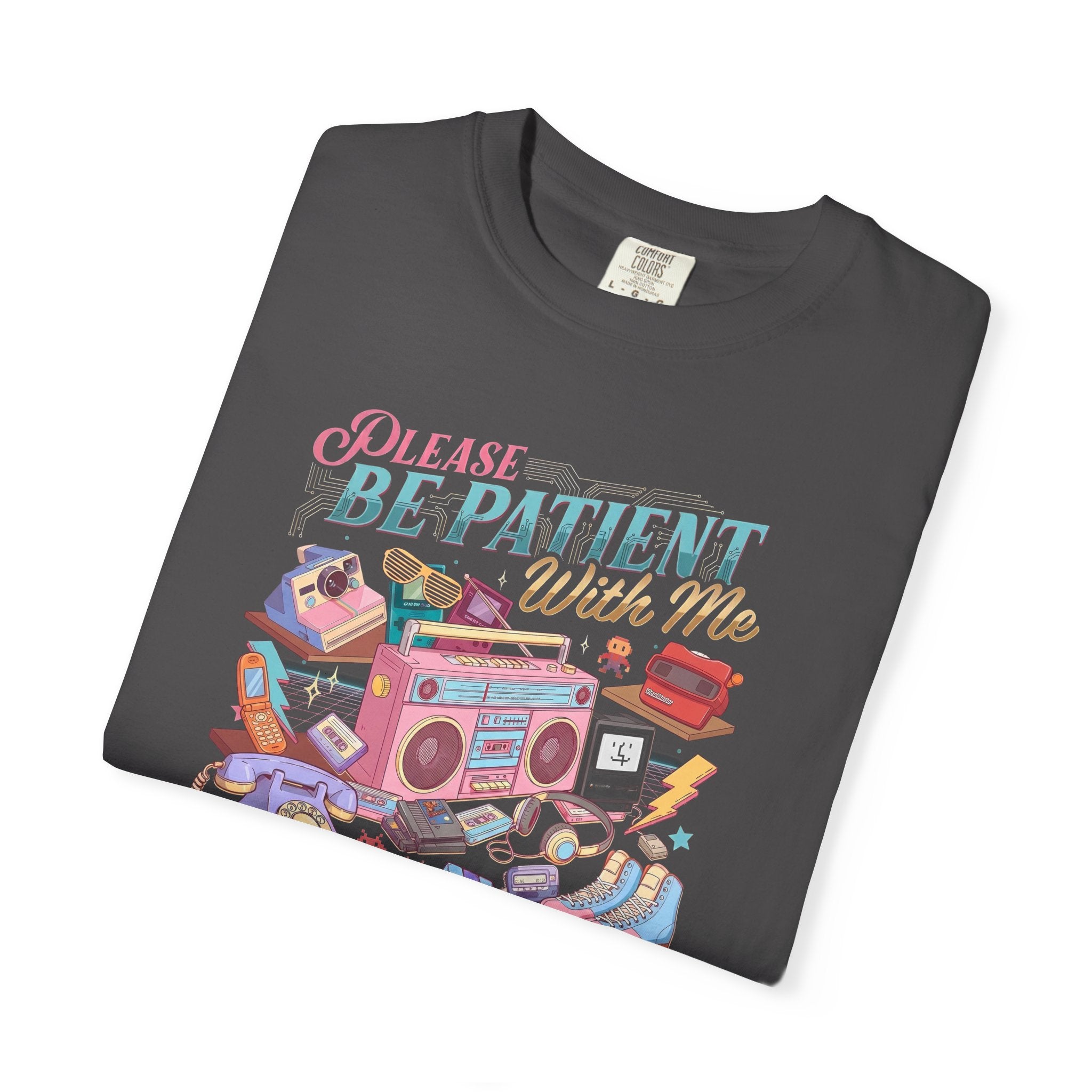 Retro 1900s Graphic T-Shirt — “Please Be Patient With Me, I’m From The 1900s”