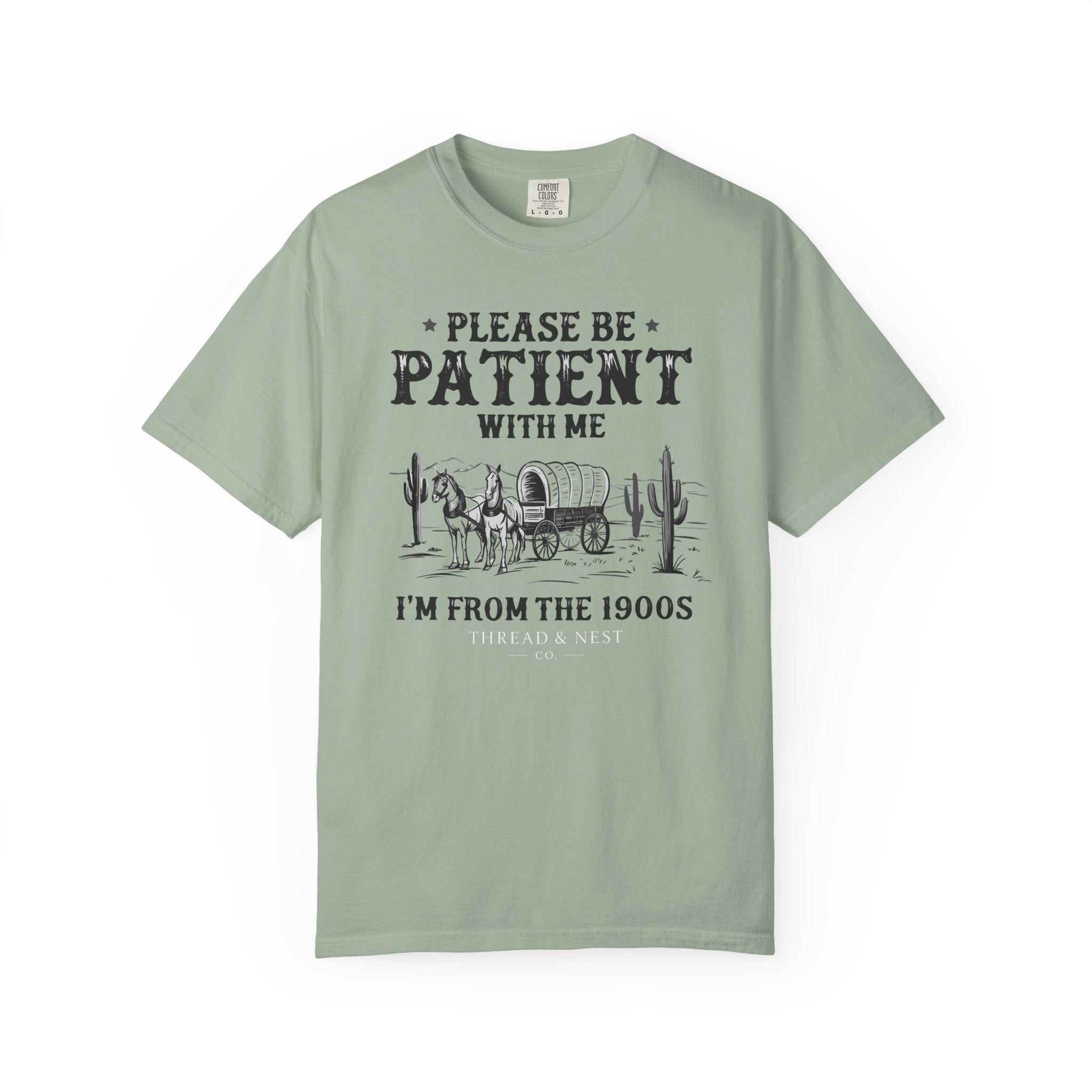 Please Be Patient With Me T-Shirt – Vintage Wagon 'I'm From The 1900s' Tee