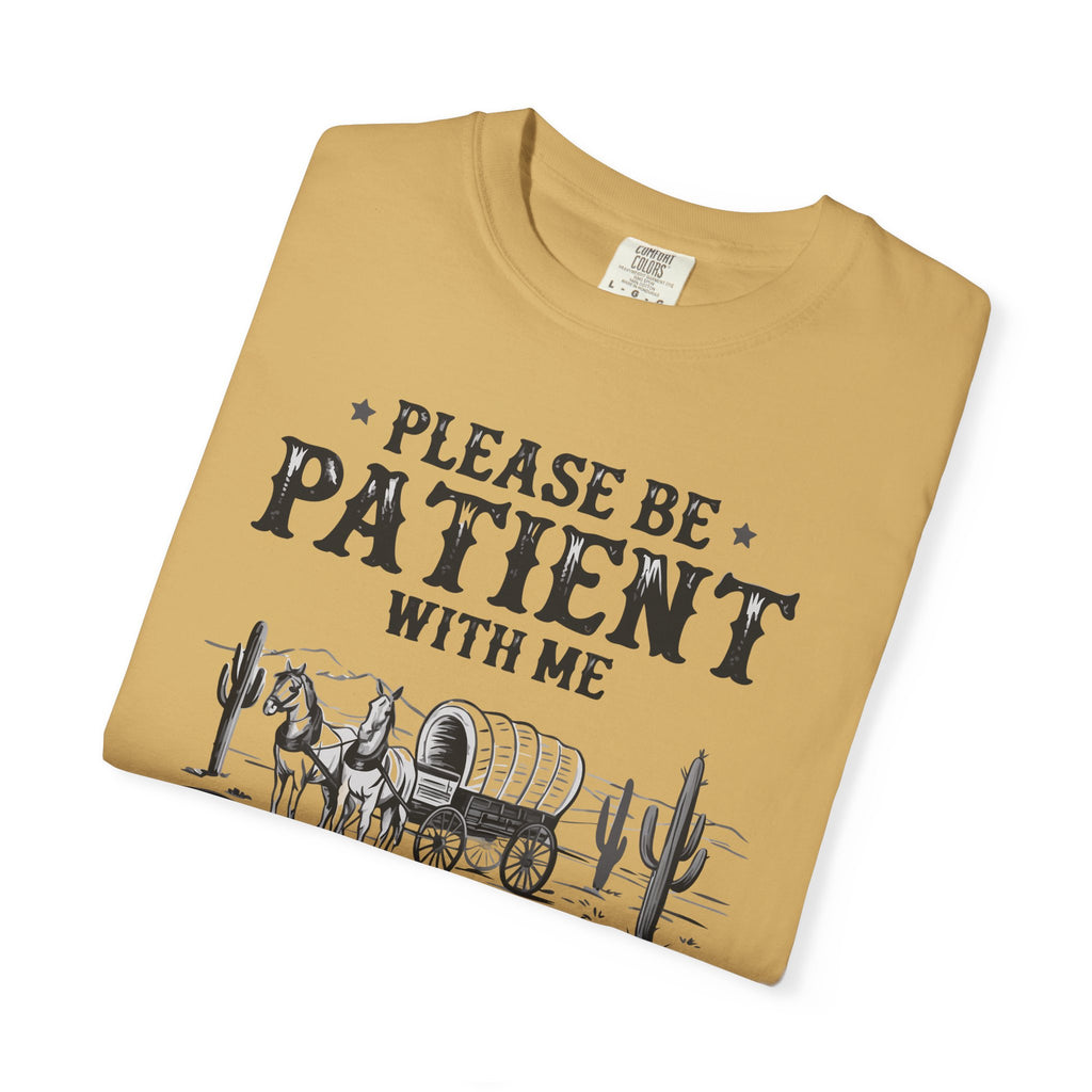 Please Be Patient With Me T-Shirt – Vintage Wagon 'I'm From The 1900s' Tee