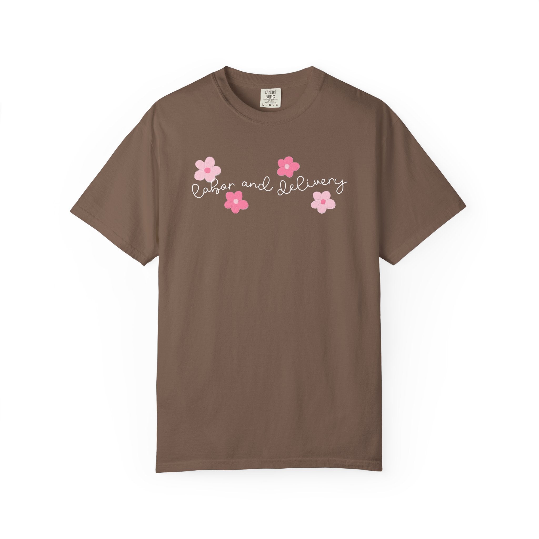 T-Shirt — “Labor and Delivery” Pink Flower Script Tee