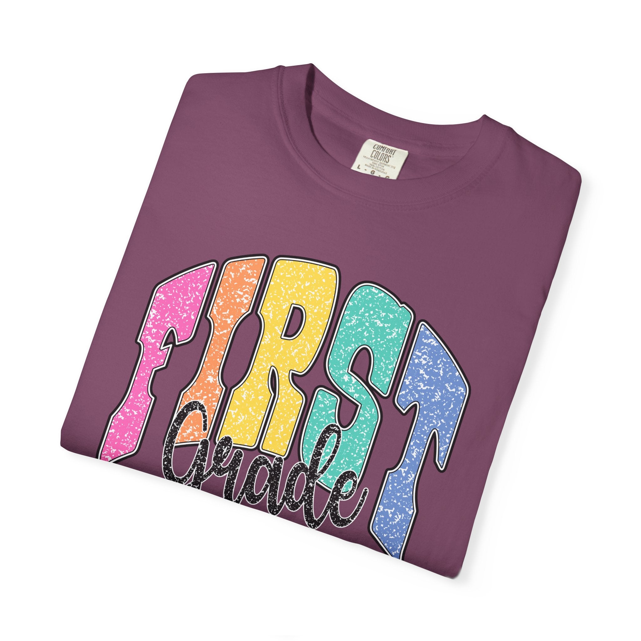 First Grade Rainbow T-Shirt — Back to School Teacher & Student Tee