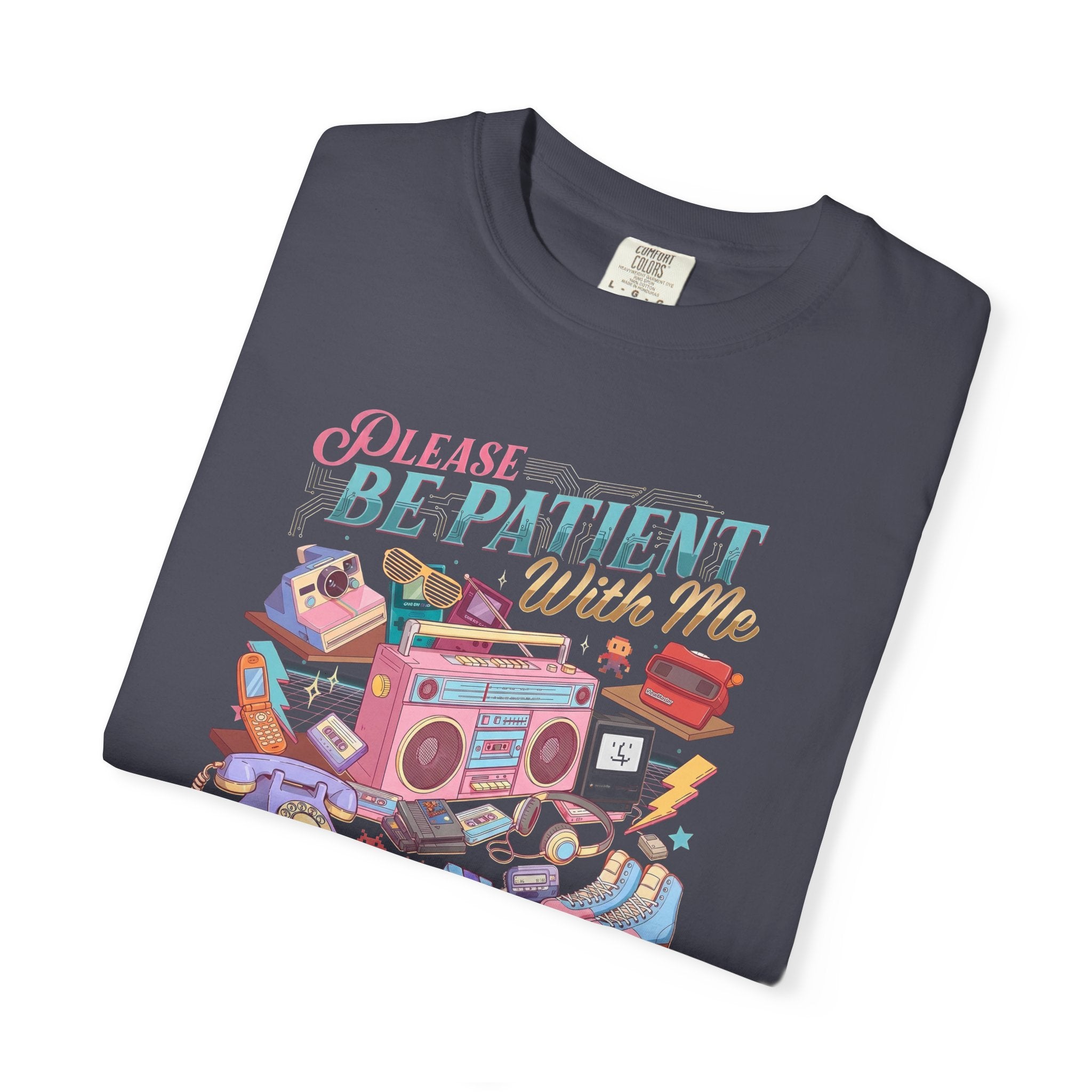Retro 1900s Graphic T-Shirt — “Please Be Patient With Me, I’m From The 1900s”