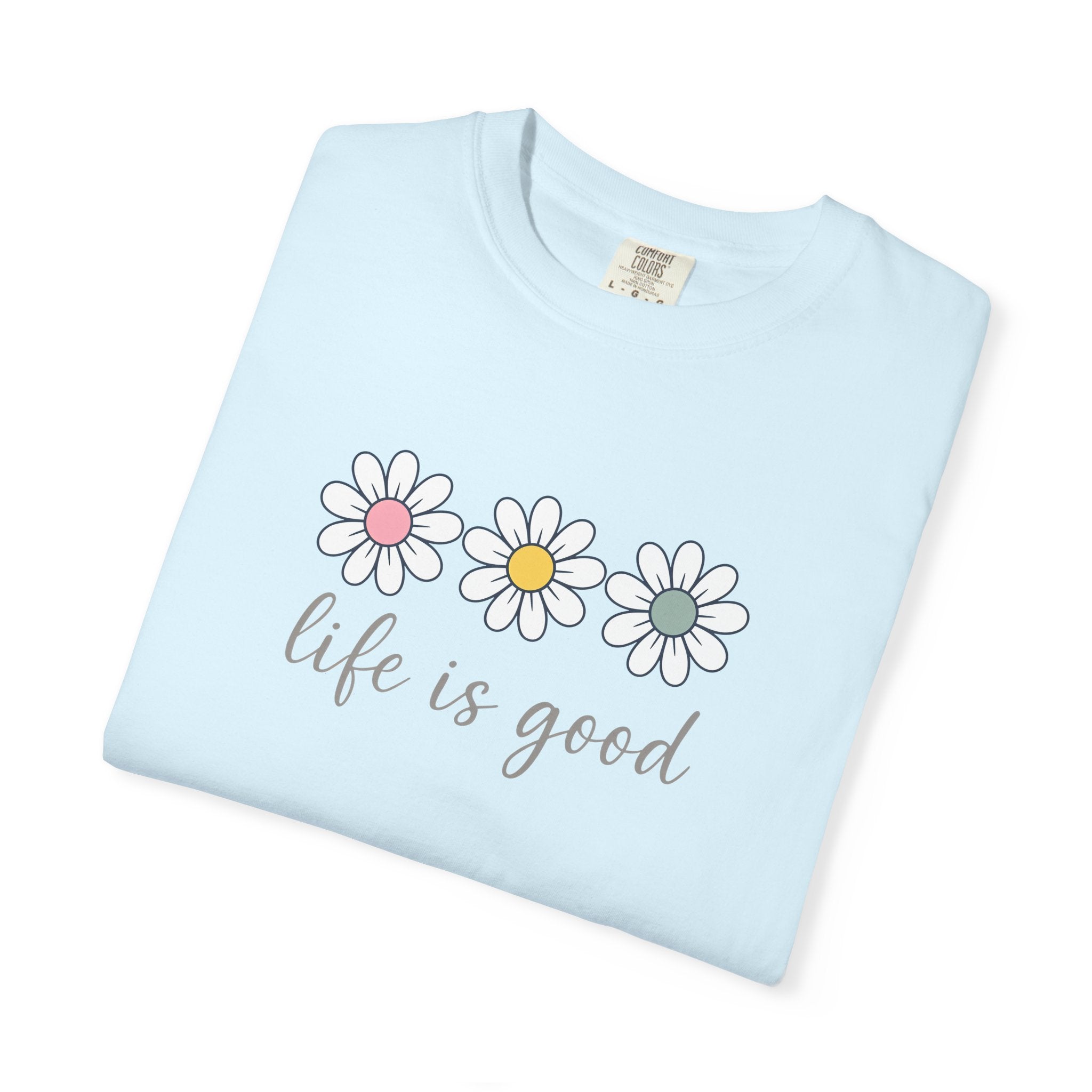 Life Is Good Daisy T-Shirt — Retro Floral Graphic Tee