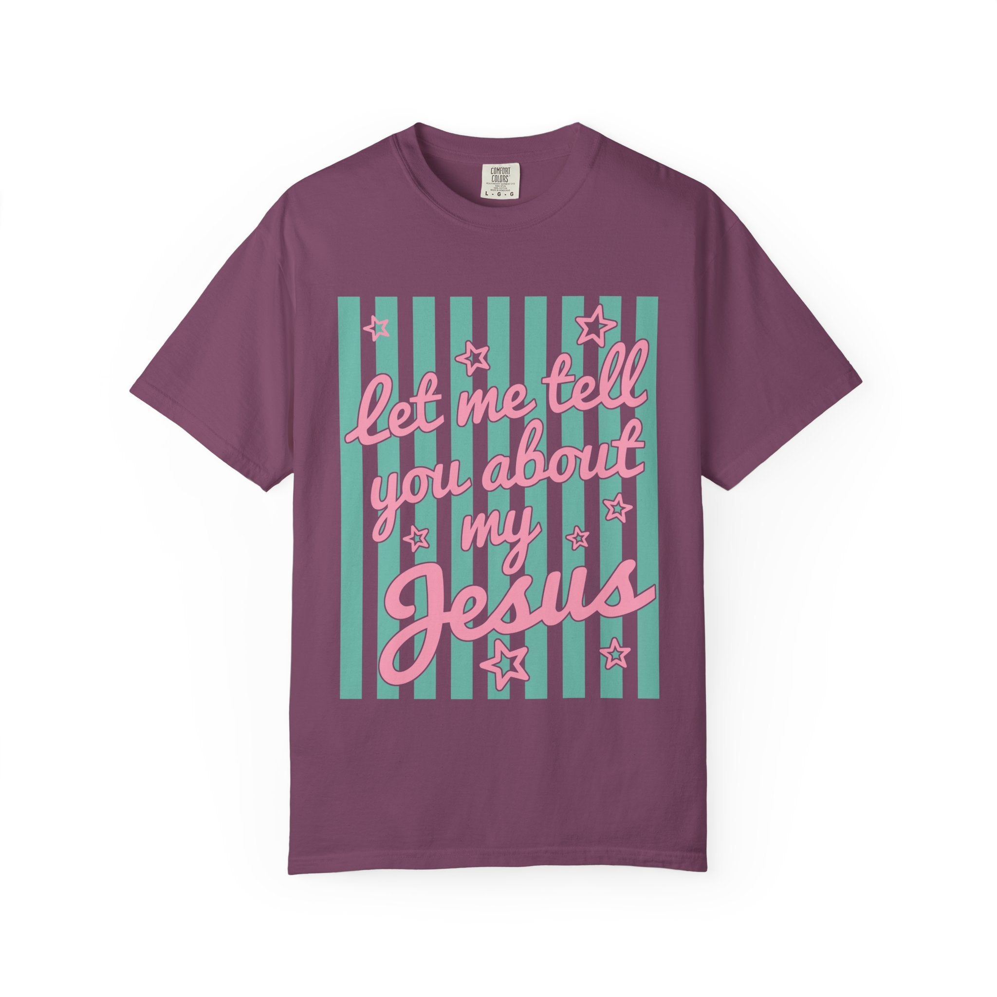 Christian T-Shirt — "Let Me Tell You About My Jesus" Graphic Tee