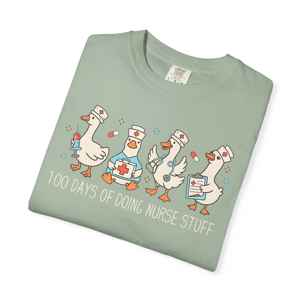 Nurse Ducks Tee — "100 Days of Doing Nurse Stuff" Garment-Dyed T-Shirt
