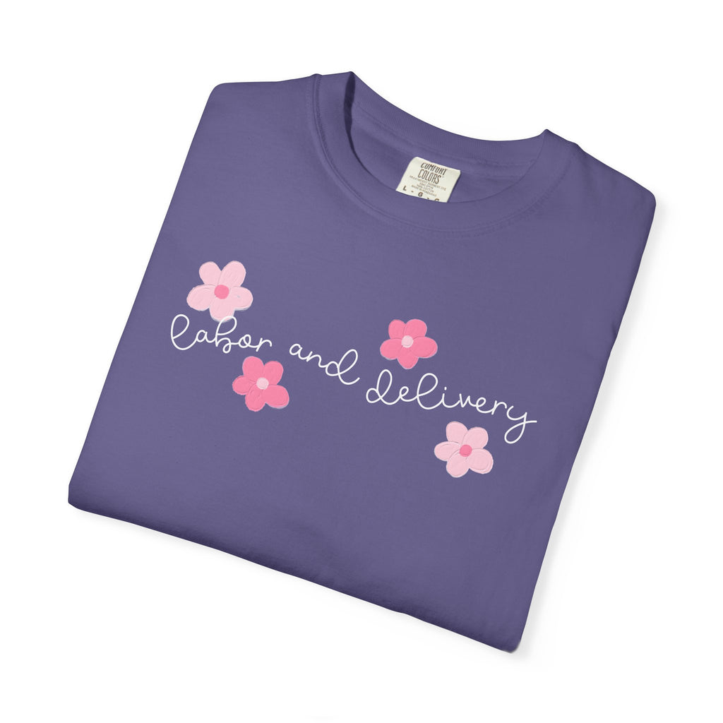 T-Shirt — “Labor and Delivery” Pink Flower Script Tee