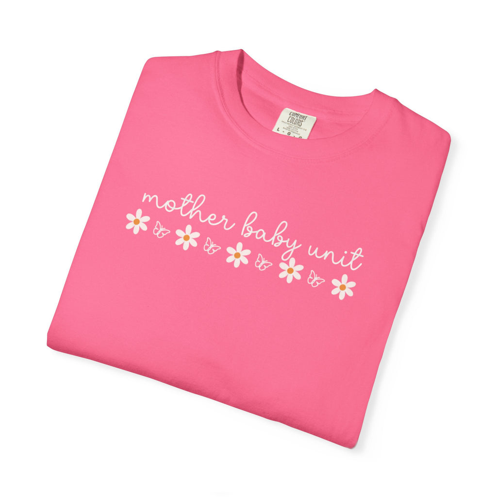 Mother’s Baby Unit T-Shirt — Floral Mama Graphic Tee