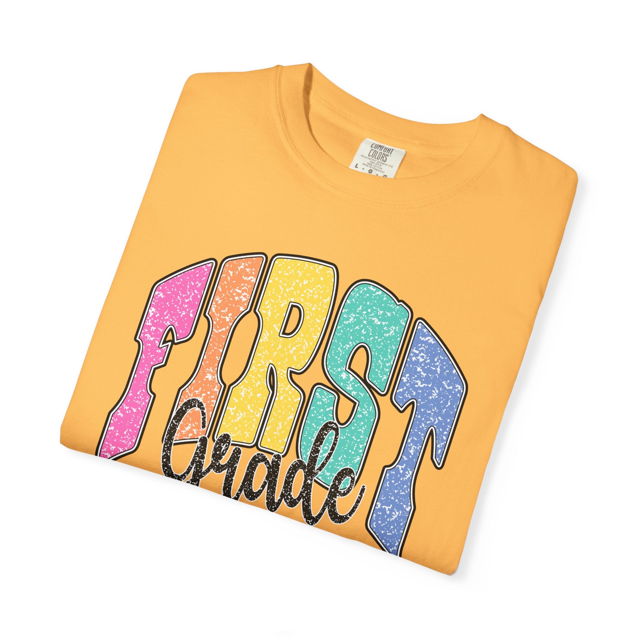 First Grade Rainbow T-Shirt — Back to School Teacher & Student Tee