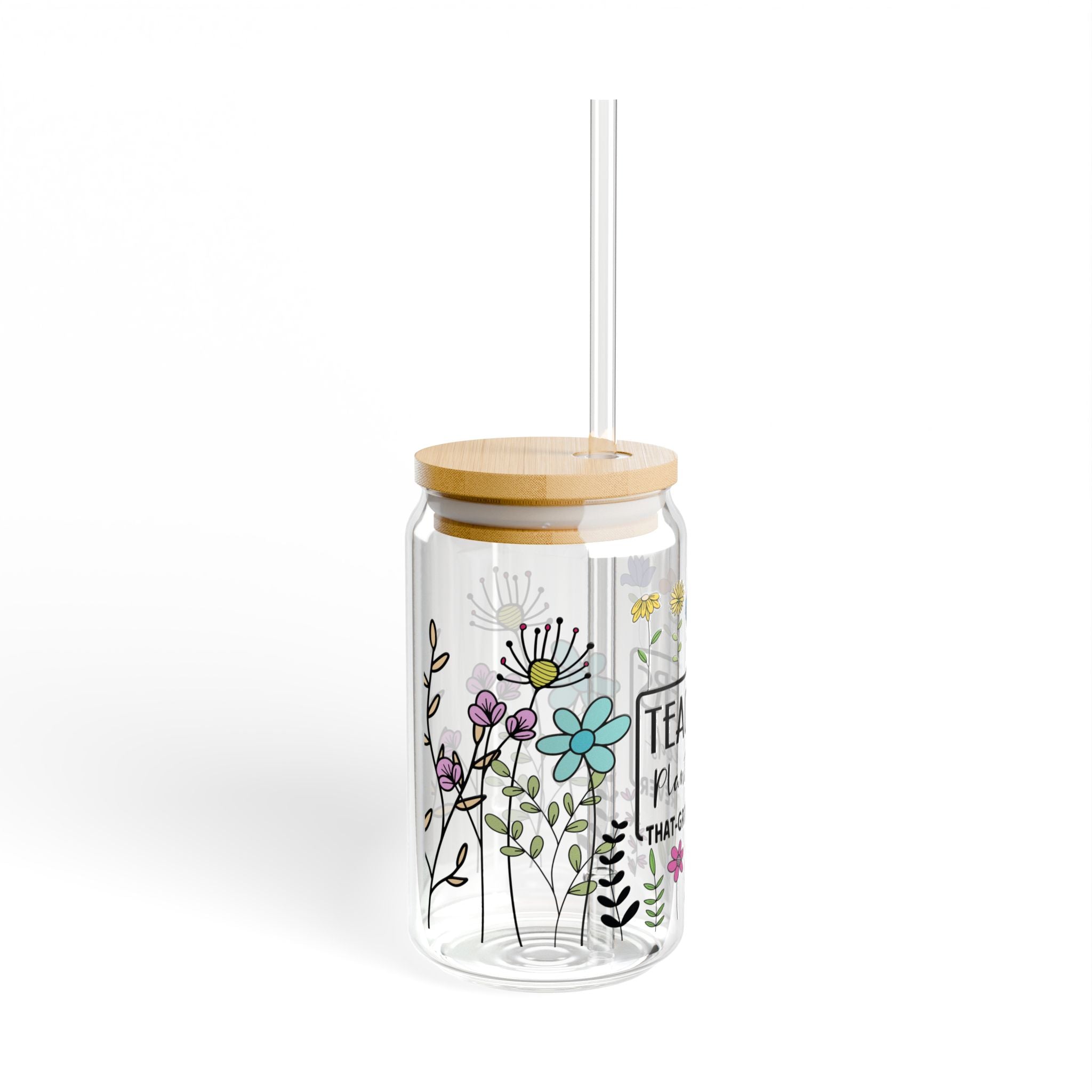 Teacher Sipper Glass – "Teachers Plant Seeds That Grow Forever" Floral 16oz Drink Tumbler