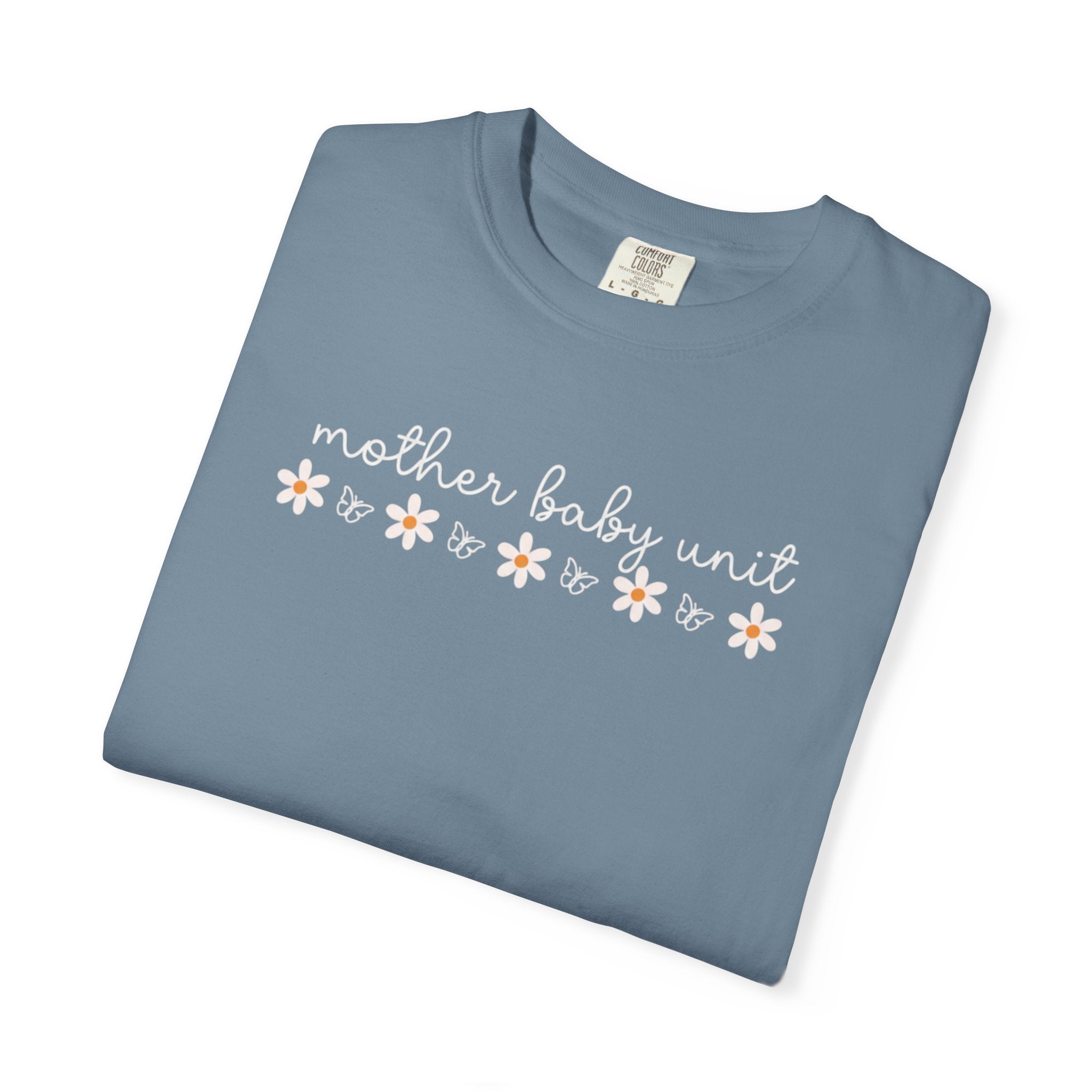 Mother’s Baby Unit T-Shirt — Floral Mama Graphic Tee