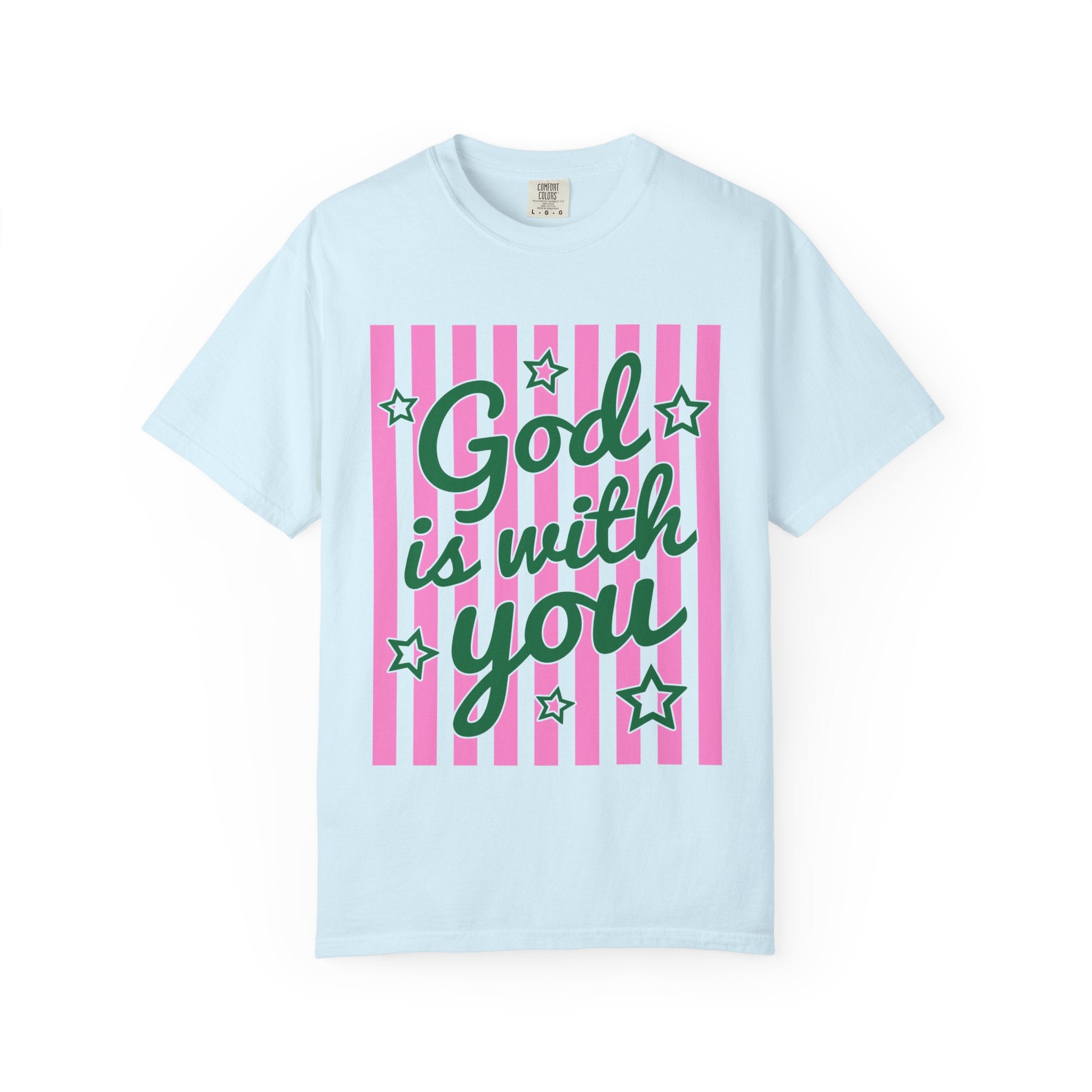 God Is With You T-Shirt — Faith-Based Inspirational Tee